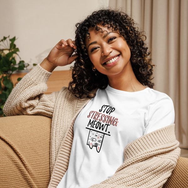 Women's T-Shirt Stop Stressing Meowt